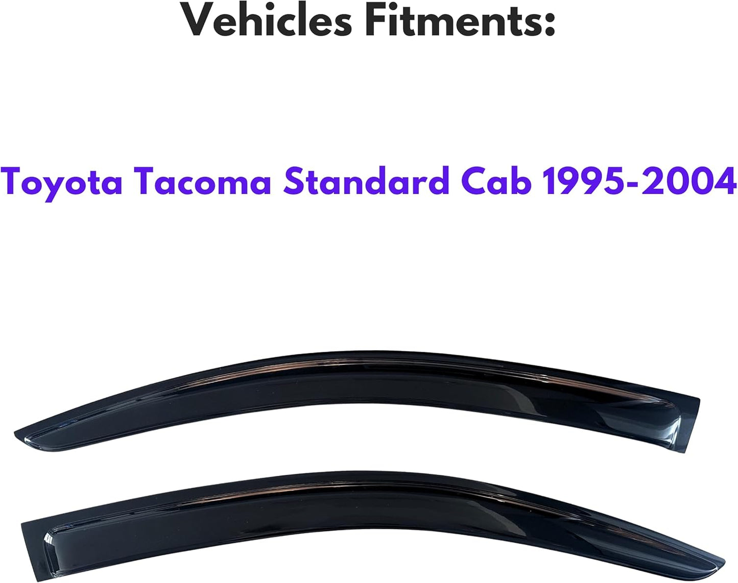 KPY Window Visor Compatible with Toyota Tacoma Standard Cab 1995-2004, Rain Guard Window Vent Deflectors Tape-On Style, 1995 1996 1997 1998 1999 2000 2001 2002 2003 2004 (Standard Cab Only)